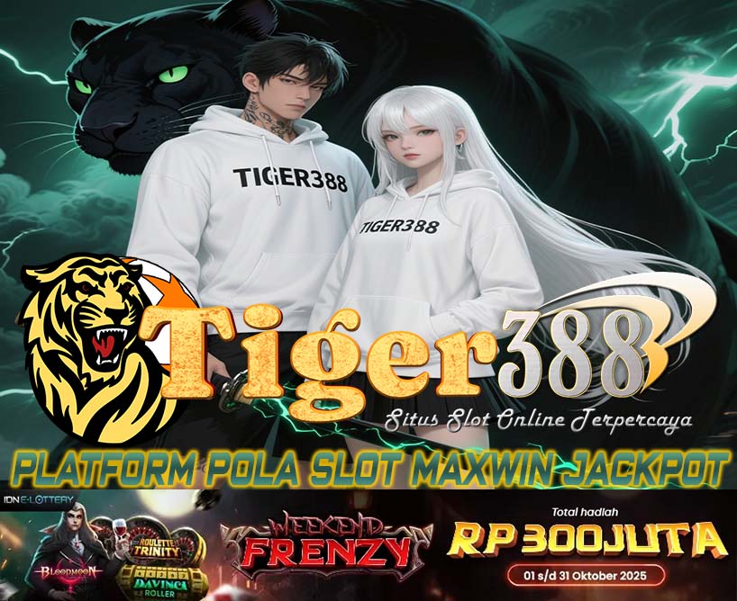 TIGERBET388 Slot Terpercaya Jackpot Terbesar 2025